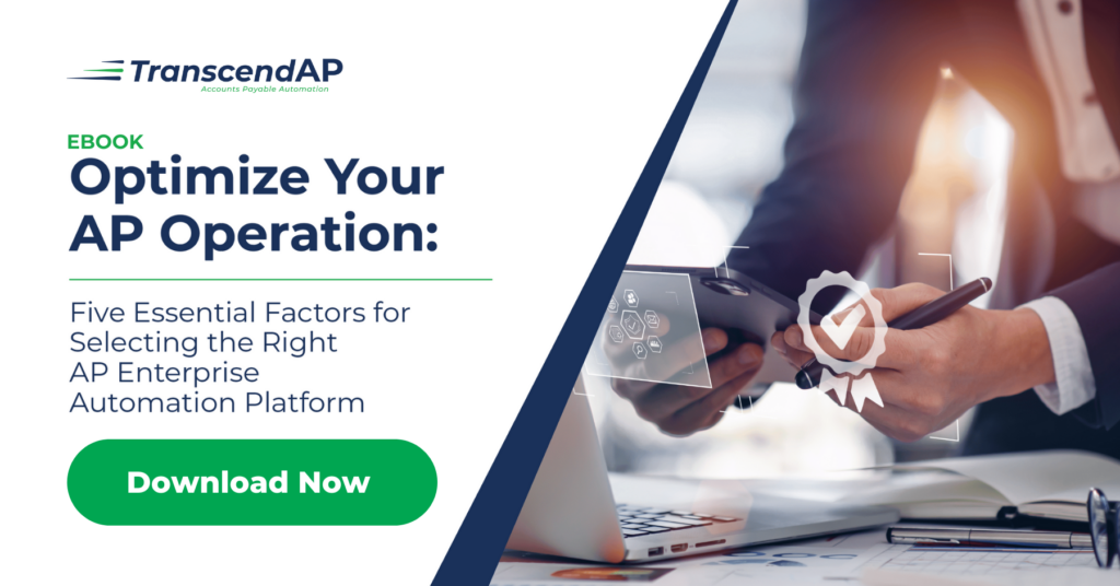 EBook Optimize your AP Operation: 5 Essential Factors for selecting the right AP enterprise automation platform