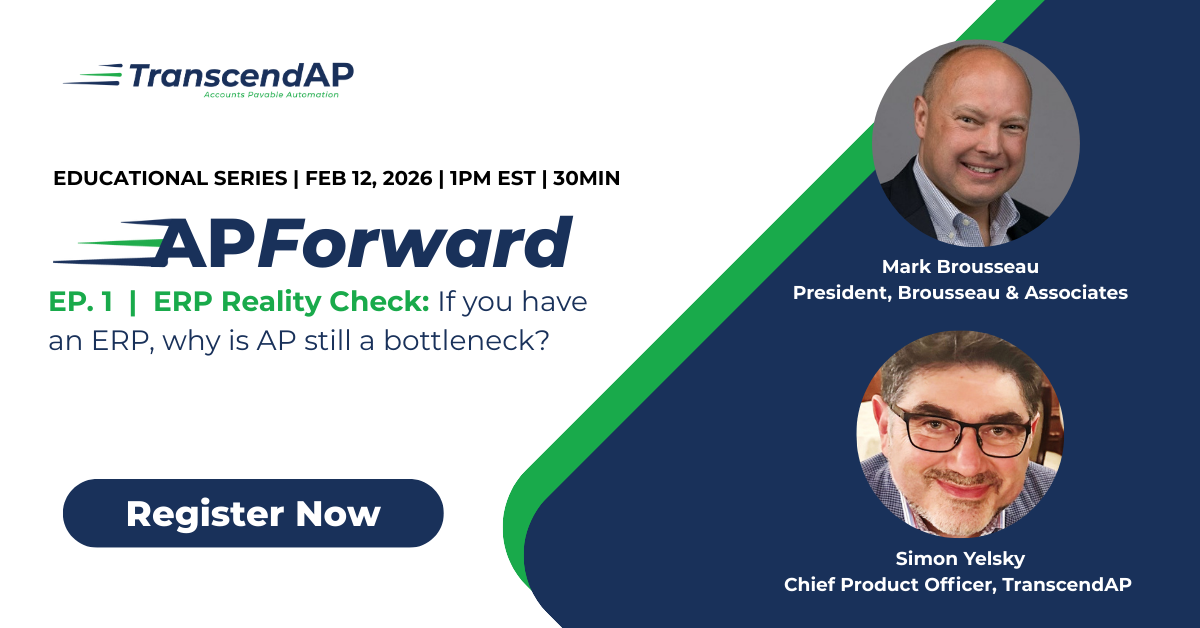 APForward EP 1: ERP Reality Check for AP Leaders looking to improve their organizational process.