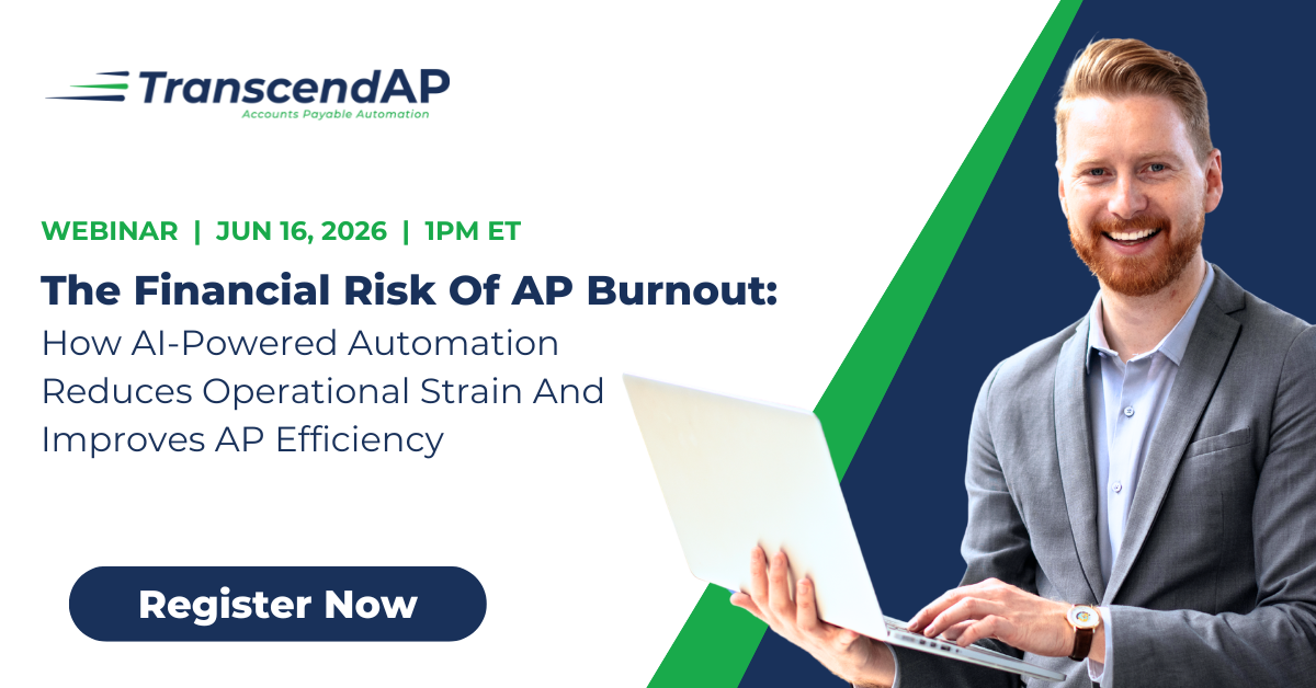 Financial Risk of AP Burnout - TranscendAP your solution
